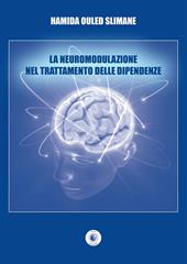 La neuromodulazione nel trattamento delle dipendenze