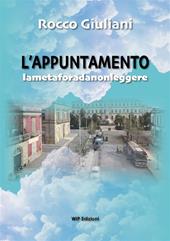 L'appuntamento. Lametaforadanonleggere