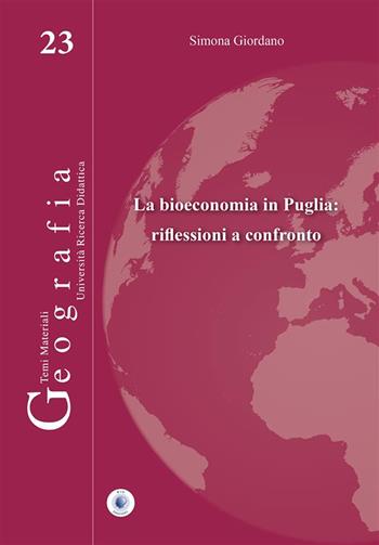 La bioeconomia in Puglia: riflessioni a confronto - Simona Giordano - Libro Wip Edizioni 2024, Geografia | Libraccio.it