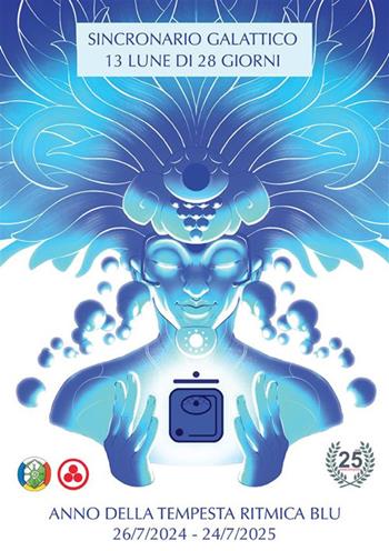 Sincronario galattico. 13 lune di 28 giorni. Anno della tempesta ritmica blu. 26/7/2024-24/7/2025 - Pan Italia - Libro Wip Edizioni 2024 | Libraccio.it