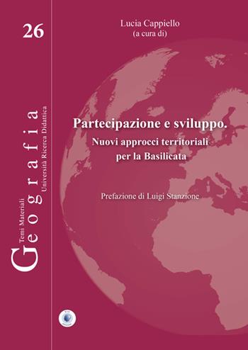 Partecipazione e sviluppo. Nuovi approcci territoriali per la Basilicata - Lucia Cappiello - Libro Wip Edizioni 2025, Geografia | Libraccio.it