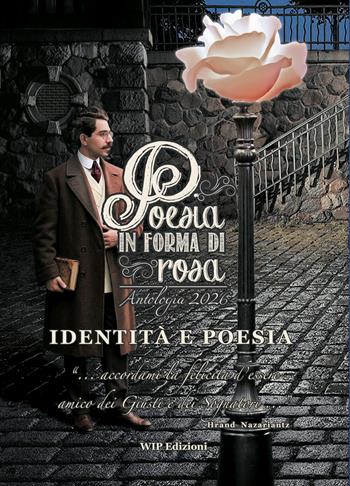 Poesia in forma di rosa. Identità e poesia  - Libro Wip Edizioni 2026 | Libraccio.it