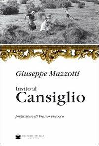 Invito al Cansiglio. La montagna di Vittorio Veneto - Giuseppe Mazzotti - Libro De Bastiani 2008 | Libraccio.it