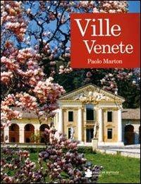 Guida alle ville venete - Paolo Marton - Libro De Bastiani 2010 | Libraccio.it