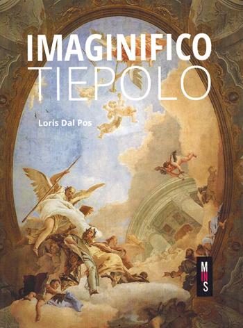 Imaginifico Tiepolo - Loris Dal Pos - Libro De Bastiani 2016 | Libraccio.it