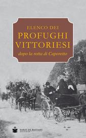 Elenco dei profughi vittoriesi dopo la rotta di Caporetto