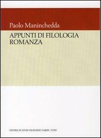 Appunti di filologia romanza - Paolo Maninchedda - Libro CUEC Editrice 2005, Strumenti | Libraccio.it