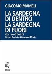 La Sardegna di dentro. La Sardegna di fuori