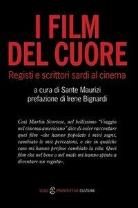 I film del cuore. Registi e scrittori sardi al cinema  - Libro CUEC Editrice 2009, Prospettive | Libraccio.it