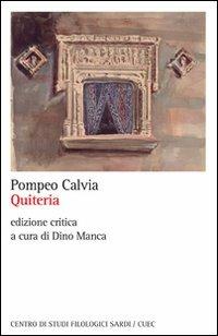 Quiteria - Pompeo Calvia - Libro CUEC Editrice 2011, Scrittori sardi. Testi e documenti | Libraccio.it