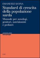 Standard di crescita della popolazione sarda. Manuale per auxologi, genitori, nutrizionisti e pediatri