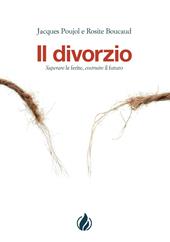 Il divorzio. Superare le ferite, costruire il futuro