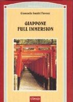 Giappone full immersion - Giancarla Sandri Fioroni - Libro Il Cerchio 2001, Orientalia. Sez. Giappone | Libraccio.it