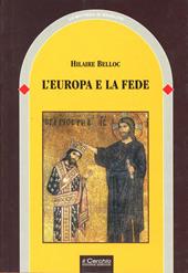 L' Europa e la fede. Storia di un connubio inscindibile