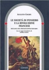 La società di pensiero e la Rivoluzione fransese. Meccanica del processo rivoluzionario