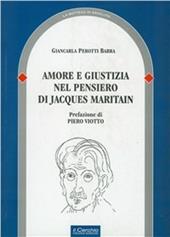 Amore e giustizia nel pensiero di Jacques Maritain