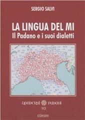 La lingua del Mi. Il Padano e i suoi dialetti