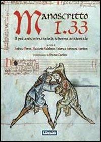 Manoscritto I.33. Il più antico trattato europeo di scherma  - Libro Il Cerchio 2012, Gli archi | Libraccio.it