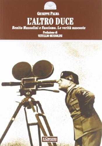 L' altro Duce - Giuseppe Palma - Libro Il Cerchio 2012, Gli archi | Libraccio.it