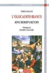 L'olocausto bianco. King Herod's return