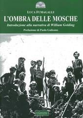 L'ombra delle mosche. Introduzione alla narrativa di William Golding