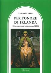 Per l'onore di Irlanda. L'insurrezione irlandese del 1916