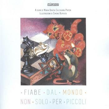 Fiabe dal mondo, non solo per piccoli  - Libro Il Cerchio 2016 | Libraccio.it