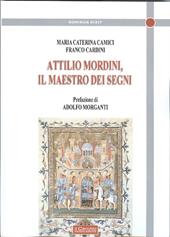 Attilio Mordini. Il maestro dei segni