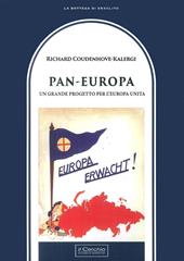 Pan-Europa. Un grande progetto per l'Europa unita