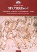 Strategikon. Il manuale di arte militare dell'Impero Romano d'Oriente. Ediz. multilingue - Maurizio Imperatore - Libro Il Cerchio 2017, Gli archi | Libraccio.it