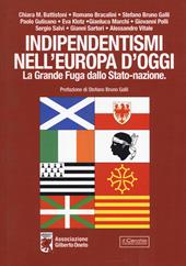 Indipendentismi nell'Europa d'oggi. La grande fuga dallo Stato-Nazione