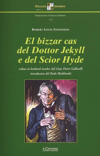 El bizzar cas del Dottor Jekyll e del Scior Hyde - Robert Louis Stevenson - Libro Il Cerchio 2020 | Libraccio.it