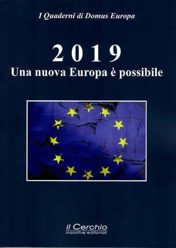 2019: una nuova Europa è possibile. USA e UE contro Putin  - Libro Il Cerchio 2019 | Libraccio.it