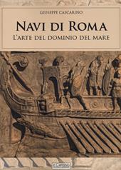 Navi di Roma. L'arte del dominio del mare