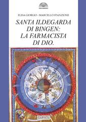 Santa Ildegarda di Bingen: la farmacista di Dio