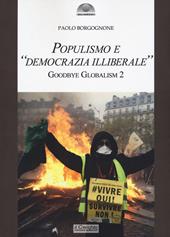 Populismo e «democrazia illiberale». Goodbye globalism 2