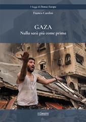 Gaza. Nulla sarà come prima