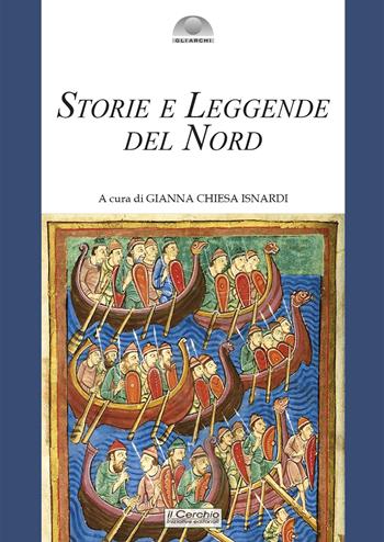 Storie e leggende del Nord  - Libro Il Cerchio 2024, Gli archi | Libraccio.it
