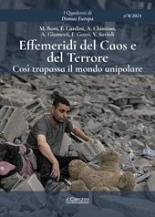 Effemeridi del caos e del terrore. Così trapassa il mondo unipolare