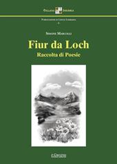 Fiur da loch. Raccolta di poesie