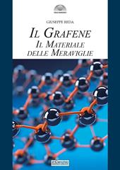 Il grafene. Il materiale delle meraviglie