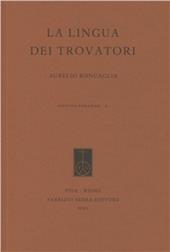 La lingua dei trovatori. Profilo di grammatica storica del provenzale antico