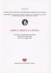 Lirica greca e latina. Atti del Convegno di studi polacco-italiano (Poznan, 2-5 maggio 1990)
