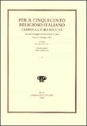 Per il Cinquecento religioso italiano. Clero cultura società