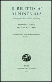 Il relitto «A» di Punta Ala. Castiglione della Pescaia, Grosseto