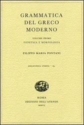 Grammatica del greco moderno. Vol. 1: Fonetica e morfologia.