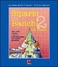Sipario tra i banchi 2. La fiaba - Massimo Mastromarchi, Martina Racconi - Libro Monti 2002 | Libraccio.it