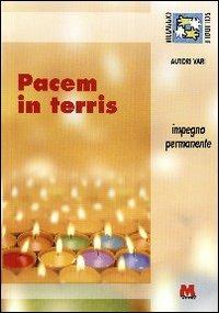 Pacem in terris. Impegno permanente  - Libro Monti 2004, Villaggio solidale | Libraccio.it