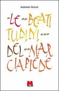 Le beatitudini del marciapiede - Antonio Mazzi - Libro Monti 2011 | Libraccio.it