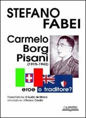 Carmelo Borg Pisani (1915-1942). Eroe o traditore?